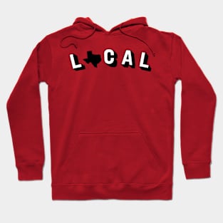 Texas Local State Hoodie